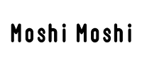 MOSHI MOSHI